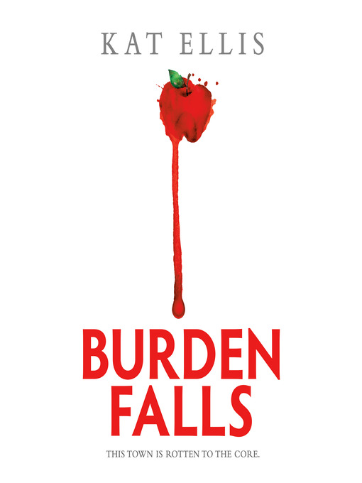 Title details for Burden Falls by Kat Ellis - Available